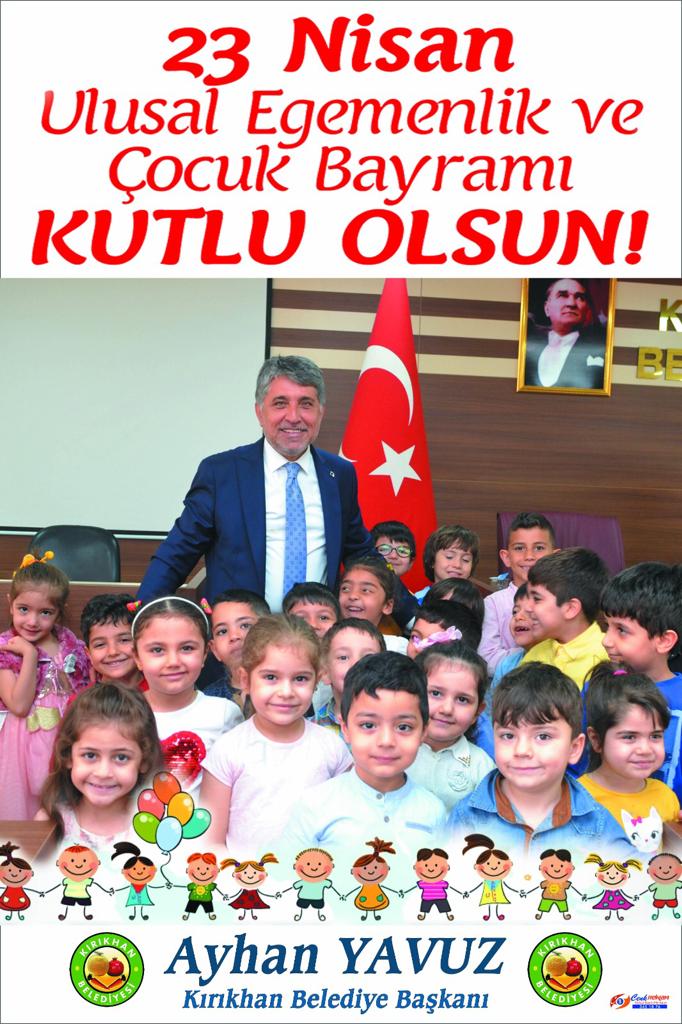 Başkan Yavuz; “23 Nisan Milletimize ve Tüm Çocuklarımıza Kutlu Olsun”