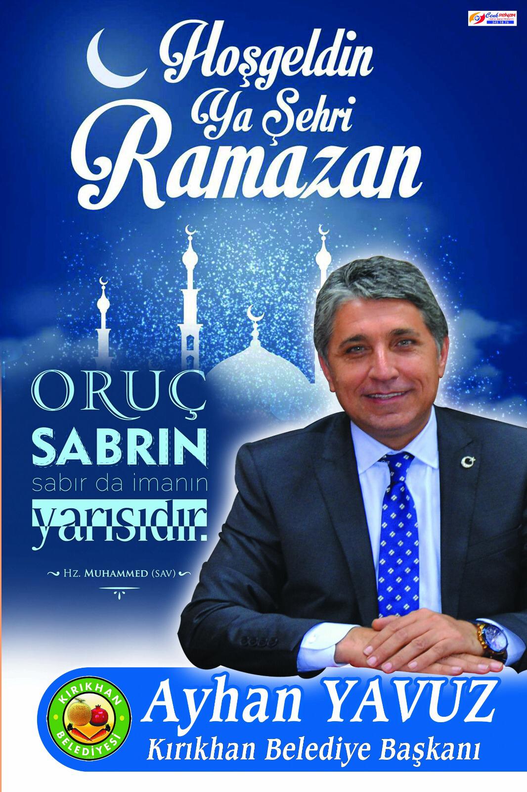 BAŞKAN YAVUZ “HOŞ GELDİN YA ŞEHRİ RAMAZAN”