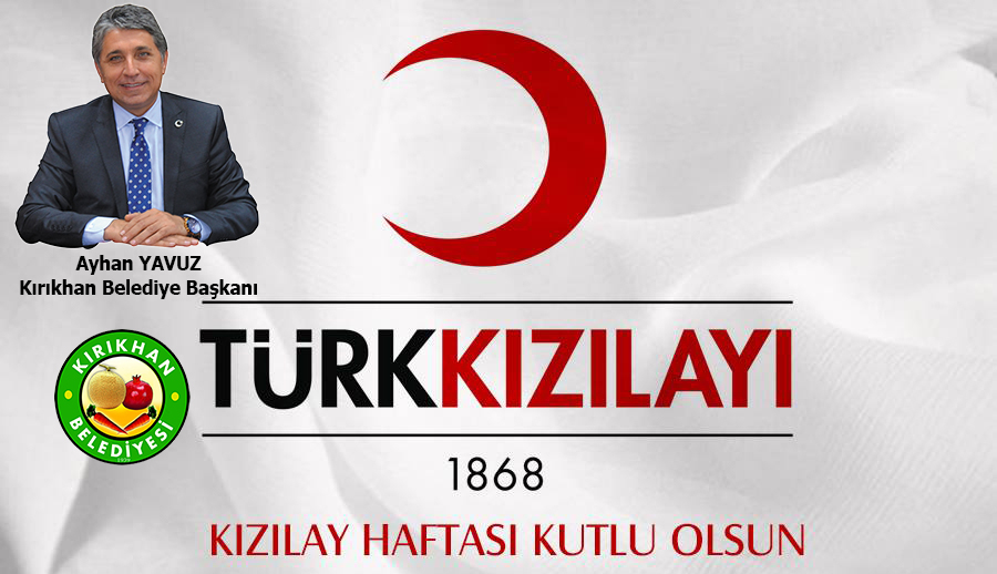 BAŞKAN YAVUZ’UN ‘KIZILAY HAFTASI’ MESAJI