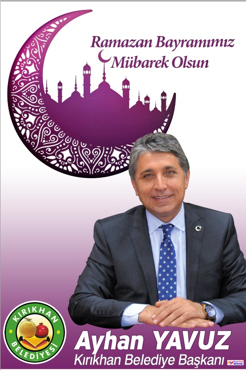 BAŞKAN YAVUZ; “RAMAZAN BAYRAMIMIZ MÜBAREK OLSUN”