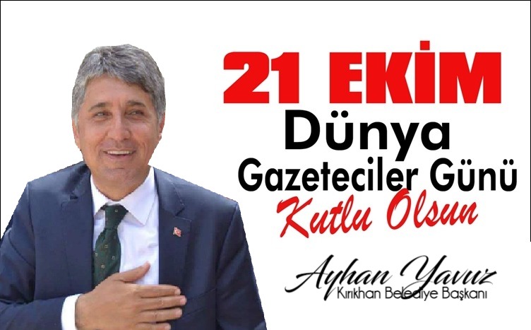 BAŞKAN YAVUZ “21 EKİM DÜNYA GAZETECİLER GÜNÜ KUTLU OLSUN”